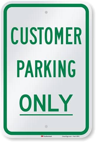 Знак SmartSign Паркинг само за клиенти | Отразяваща алуминий инженеринг клас 12 x 18 3 М