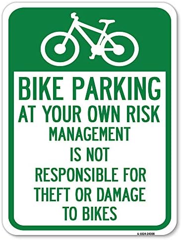 Паркинг за велосипеди на свой страх и риск, администрацията не носи отговорност за кражба или повреда наем | Паркинг знак от толстостенного алуминий с размери 18 X 24,
