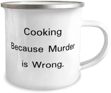 Вдъхновяващи идеи за подаръци за готвене, приготвяне на храна, Защото убийството - това е погрешно, Множество Туризъм чаша на 12 унции На