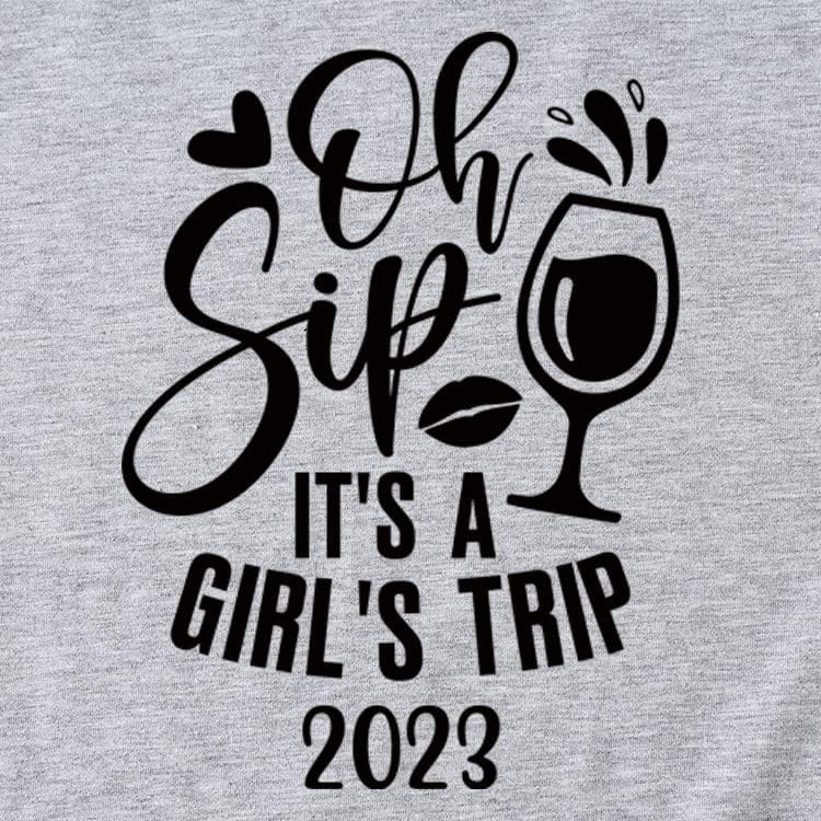 Oh Sip It ' s A Girls Trip 2023 Тениска за Жени, Риза за най-Добрите Приятелки, Риза за Пиене, Тениска за Партита, Топ за Пиене