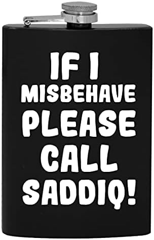 Ако аз ще се държат зле, моля, обадете се Saddiq - фляжка за алкохол обем 8 грама