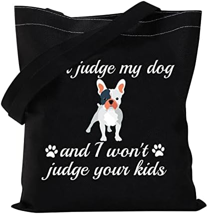 Подаръци собственика френски булдог VAMSII Чанта-тоут за мама Булдог не съдете кучето ми, и аз не съдя чанта през рамо за вашите деца